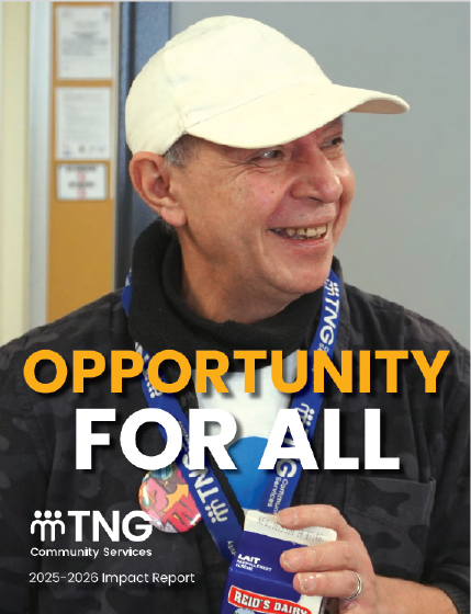 Smiling man with a TNG lanyard: cover title is "Opportunity for All: TNG Community Services 2025-2026 Impact Report"